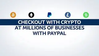 PayPal Launches “Checkout with Crypto”