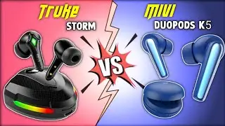 MIVI Duopods K5 Vs Truke BTG Storm ⚡ Which One Is Best ?? Best Tws Under 999 ?