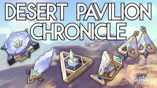 Farm Desert Pavilion Chronicle Artifacts Genshin Impact