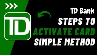 Activate TD Bank Credit Card Online !! Activate TD Credit Card Online 2023 !! TD Bank