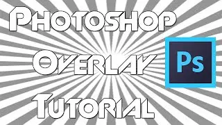 Photoshop Overlay Tutorial