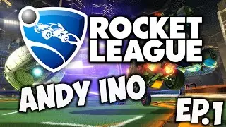 Rocket League w/ Andy Ino #1