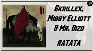 Skrillex, Missy Elliott & Mr. Oizo - RATATA