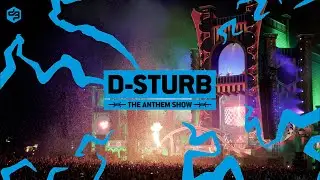 Decibel outdoor 2022 - D-Sturb - the anthem show