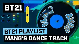 [BT21] MANG's Dance Track