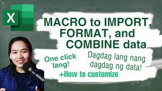 Excel VBA Lesson: Gawa Tayo ng Macro to Combine and Format Data! (Free Tool Included)