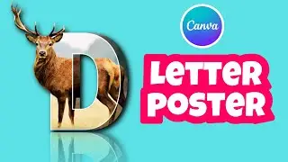 Letter Poster Design - Canva Tutorial