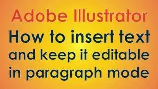Adobe Illustrator - How to insert editable paragraph text
