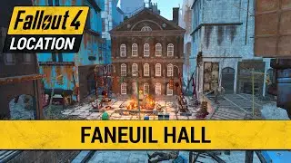 Guide To Faneuil Hall in Fallout 4