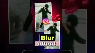 Video Me Blur Effect Kaise Dale 🔥 || Instagram new trending reels editing 2024 