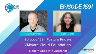 Feature Friday Episode 159 - Cloud Foundation with OpenShift