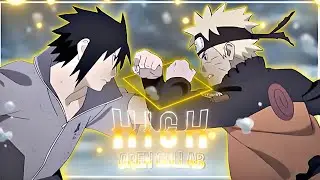 Naruto High [Edit/AMV] 🎶 | Lili20 x Unknown Hands Open Collab  ✨ Free pf | 