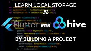 Learn LocalStorage 📱 in Flutter with Hive database by creating a project