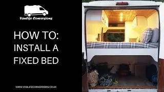 How to install a fixed bed into your van conversion - Ikea bed hack