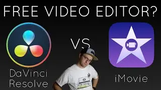 DaVinci Resolve VS iMovie, Which is the Best Free Editor?