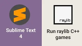 How to SetUp raylib with C++ & Sublime Text - Easy tutorial