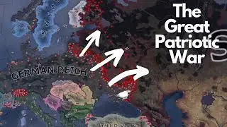 The Great Patriotic War - HOI4 Timelapse