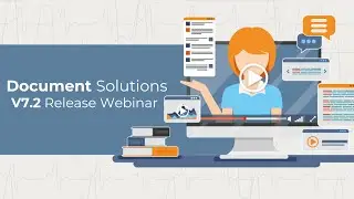 What's New in Document Solutions v7.2 Release