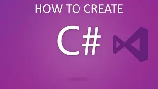 How to Create Basic C# Programs in Microsoft Visual Studio