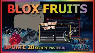 BLOX FRUITS Script Pastebin 2023 UPDATE 20 AUTO FARM | SEA EVENT | AUTO LEVIATHAN & MORE (BEST TOP)👻