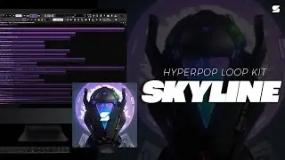 [+20] Hyperpop Sample Loop Kit / Hypertrap Sample Pack - SKYLINE (PLAYBOI CARTI, YEAT, KEN CARSON)