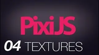 PixiJS Part 4: Texture Loading