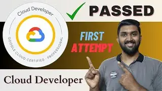 How to pass the Google Cloud Professional Cloud Developer Exam? First attempt winning strategy!