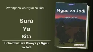 Sura ya Sita -Muhtasari Katika Nguu Za Jadi