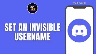 How To Set An Invisible Username On Discord