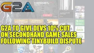G2A to Give Devs 10% Cut On Secondhand Game Sales Following TinyBuild Dispute