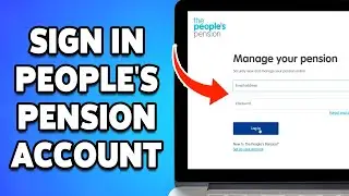 How To Sign In People's Pension Account 2024 | Login The People's Pension Account