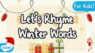 Winter Rhyming Words | Learn to Rhyme | Rhyming Game for Kids ☃️❄️