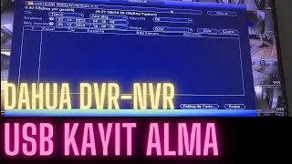 Kamera Kayıt Cihazı Görüntüsünü Usb Diske Yedekleme( DAHUA DVR-NVR Kayıt cihazı )