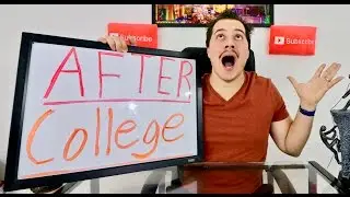 What to do AFTER COLLEGE