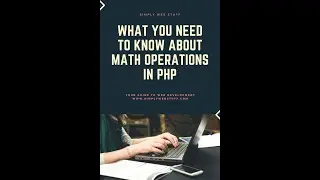 EVERYTHING you need to learn about PHP MATH Operations