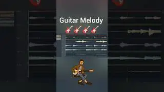 Guitar Melody (Flex - FL Studio)🎸🔥#flstudio #musicproducer #melody #melodies #shorts