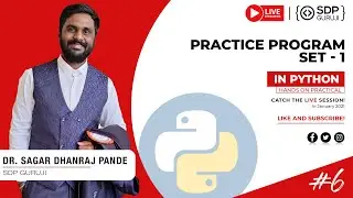 Day 6 | Practice Programs of Python  | Live Class for Beginner 2021 | SDP Guruji