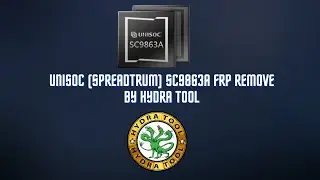 Unisoc (Spreadtrum) SC9863A FRP Remove by Hydra Tool