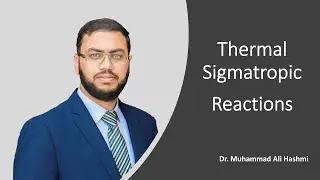 CHEM3116 | Lecture 22 | Thermal Sigmatropic Reactions