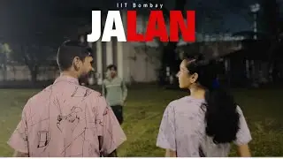 Jalan - A Short Film by IIT Bombay Students