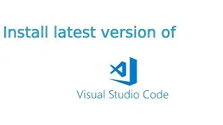 How to Install Visual Studio Code on Windows | Essential Setup for Salesforce Development