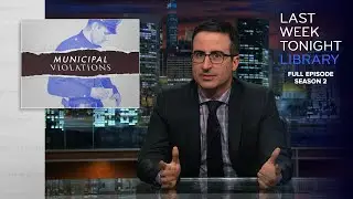 S2 E7: Municipal Violations, Israel & Starbucks: Last Week Tonight with John Oliver