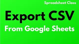 How to export / download a CSV from Google Sheets