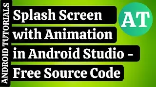 Splash Screen with Animation in Android Studio | Splash Screen Android Studio | Android Tutorials