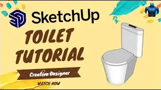 How to make a toilet in sketchup?