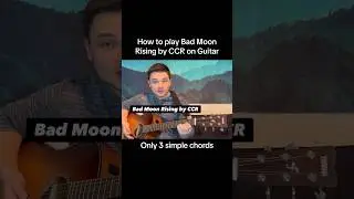 How to play Bad Moon Rising by CCR 