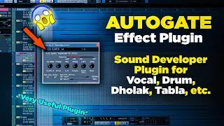 How To Use Auto Gate Effect Plugin | Best Sound Developer Vst For Music Making | Effect Vst Plugin