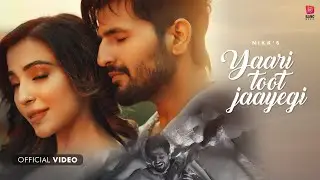 Yaari Toot Jaayegi (Official Video) Nikk ft.Parvati | Harmony | Bang Music | Hindi Song 2023