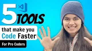 5 Tools that make you Code Faster | using VSCode Extensions