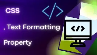 css text properties | CSS Text Formatting Properties | CSS text properties